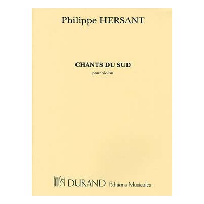 Editions Durand Noty pro housle Chants du Sud