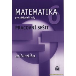 Boušková Jitka, Brzoňová Milena - Matematika 6 pro základní školy Aritmetika Pracovní sešit