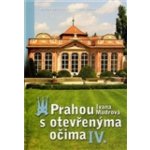 Prahou s otevřenýma očima IV. – Hledejceny.cz