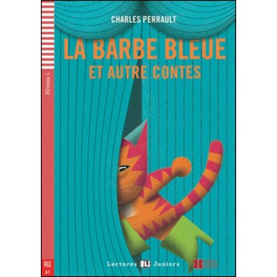 Lectures ELI Juniors Niveau 1 A1: La Barbe Bleue + CD Audio - Perrault, Ch. – Zboží Mobilmania