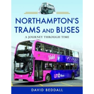 Northampton's Trams and Buses