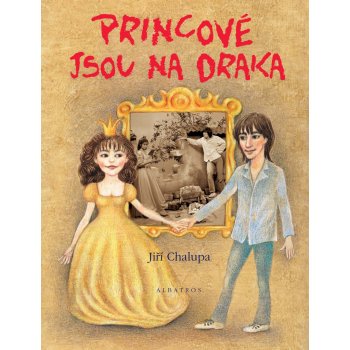 Princové jsou na draka - Jiří Chalupa