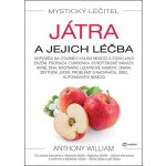 Mystický léčitel Játra - Anthony William – Hledejceny.cz