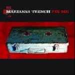 Mariana's Trench - Fix Me – Hledejceny.cz