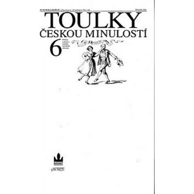 Toulky českou minulostí 6 - Příběhy a postavy českého národního obrození - Hora Petr – Zbozi.Blesk.cz