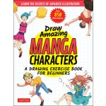 Draw Amazing Manga Characters - Akari, Izumi, O-Jyou, Onodo Touya, Akariko, Ojyou, Onodo To-ya – Hledejceny.cz