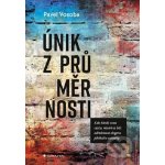 Únik z průměrnosti - Pavel Vosoba – Sleviste.cz