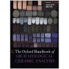 Kniha Oxford Handbook of Archaeological Ceramic Analysis