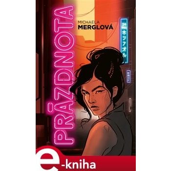 Prázdnota - Michaela Merglová