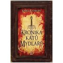 Kronika katů Mydlářů - souborné vydání 3 knih, 2. vydání - Karel Štorkán