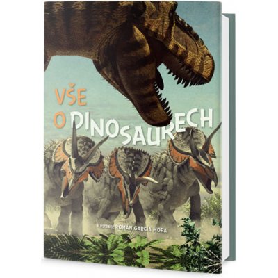 Vše o dinosaurech - Román García Mora