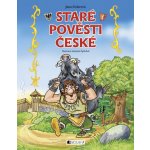 Staré pověsti české - pro děti - Jana Eislerová – Hledejceny.cz