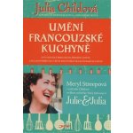 Umění francouzské kuchyně - Julia Childová; Louisette Bertholleová; Simone Becková – Hledejceny.cz