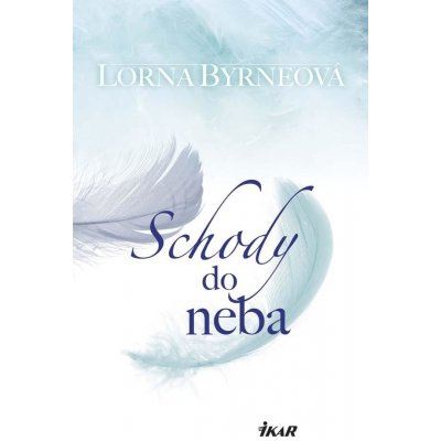 Schody do neba - Lorna Byrneová