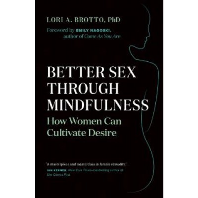 Better Sex Through Mindfulness – Hledejceny.cz