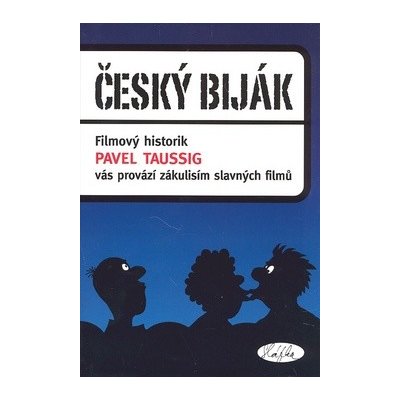 Český biják - Taussig Pavel – Hledejceny.cz