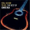 Hudba Still So Far To Go - The Best Of Chris Rea - Chris Rea CD