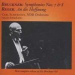 Schricht, Carl - Bruckner - Symphony No. 7 & No. 8, Reger - An Die Hoffnung – Hledejceny.cz