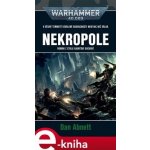 Nekropole - Warhammer 40 000 - Dan Abnett – Hledejceny.cz
