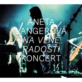 Langerová Aneta - Na vlně radosti KONCERT CD