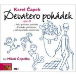 Devatero pohádek výběr 3. - Karel Čapek - čte Miloň Čepelka – Hledejceny.cz