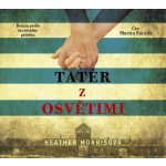Tatér z Osvětimi - Heather Morris – Zboží Mobilmania