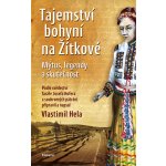 Tajemství bohyní na Žítkové – Hledejceny.cz