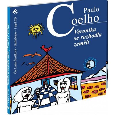 Veronika se rozhodla zemřít Coelho Paulo
