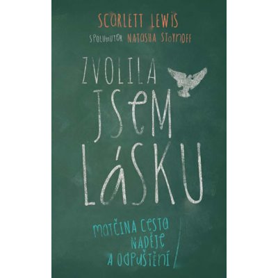 Zvolila jsem lásku - Lewis Scarlett