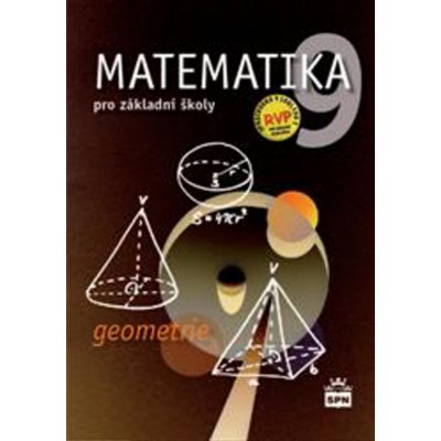 Matematika pro 9. ročník ZŠ - Geometrie - učebnice - Půlpán Z., Čihák M., Trejbal J. – Zboží Mobilmania