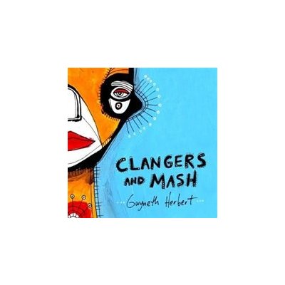 Herbert Gwyneth - Clangers And Mash CD