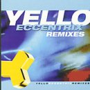 Yello - Eccentrix - remixes CD