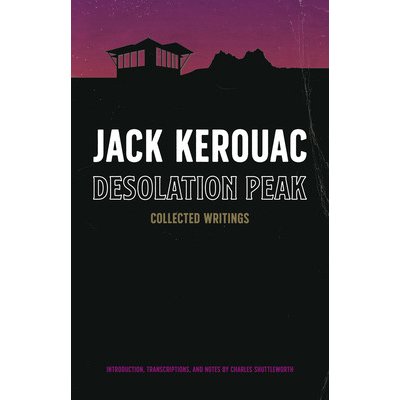 Desolation Peak: Collected Writings Kerouac Jack – Sleviste.cz