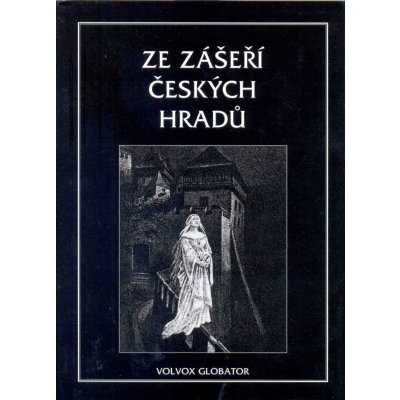 Ze zášeří českých hradů – Zbozi.Blesk.cz