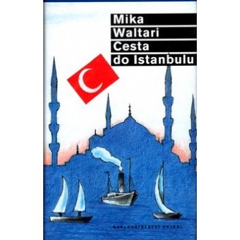 Cesta do Istanbulu Mika Waltari