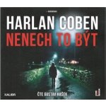 Nenech to být - Harlan Coben – Zboží Dáma