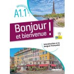 Bonjour et bienvenue ! - En Français A1.1 - Livre – Hledejceny.cz