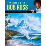 Painting with Bob Ross: Learn to Paint in Oil Step by Step! - Ross Inc Bob – Hledejceny.cz