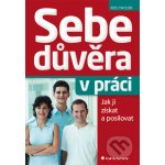 Sebedůvěra v práci - Ros Taylor – Hledejceny.cz