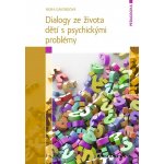 Dialogy ze života dětí s psychickými problémy – Zboží Mobilmania