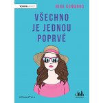 Všechno je jednou poprvé - Nina Kenwood – Hledejceny.cz
