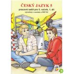 Český jazyk 5 - Pracovní sešit pro 5. ročník, 1. díl nová řada – Sleviste.cz