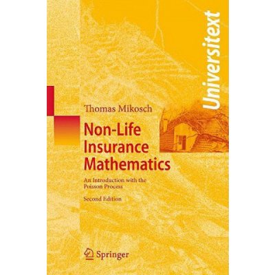Non-Life Insurance Mathematics - T. Mikosch An Int – Hledejceny.cz