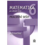 Boušková Jitka, Brzoňová Milena - Matematika 6 pro základní školy Aritmetika Pracovní sešit – Hledejceny.cz