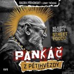 Pankáč z pětihvězdy: Nejlepší recepty street foodu – Hledejceny.cz