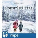 Horský křišťál - Adalbert Stifter