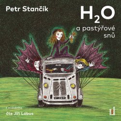 H2O a pastýřové snů - Petr Stančík - čte Jiří Lábus