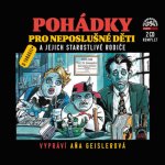 Pohádky pro neposlušné děti a jejich starostlivé rodiče - 2CD – Hledejceny.cz