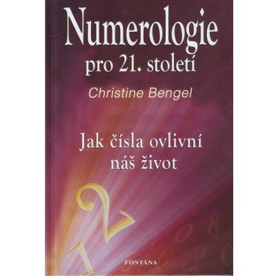 Numerologie pro 21. století - CHristine Bengel