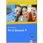 Mit Erfolg zu Fit in Deutsch 1 Ubungs-Testbuch - Cvičebnice a soubor testů z němčiny na úrovni A1 – Hledejceny.cz